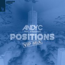 Andy C, whoismoli - Positions - VIP Mix [Armada Music]
