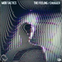 Mob Tactics - The Feeling Chugger [Blackout Music NL]