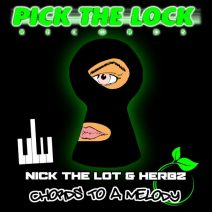 Nick The Lot, Herbz - Chords To A Melody [Pick The Lock Records]