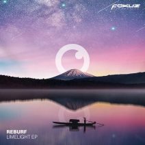 Reburf - Limelight EP [Fokuz Recordings]