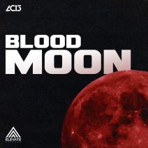 AC13 - Blood Moon (Extended Mix) [Elevate Records]