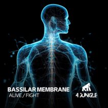 Bassilar Membrane - Alive Fight [4 Jungle Records]