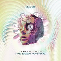 CHAR, Kleu - I've Been Waiting [DnB Direct Records]