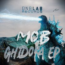 Mob - Ghidora EP [DNB LAB.]