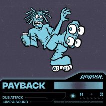 Payback - Dub Attack Jump & Sound [Rollout Records]