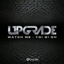 Upgrade (UK) - Watch Me Yoi Gi Oh [Crucast]