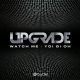 Upgrade (UK) - Watch Me Yoi Gi Oh [Crucast]