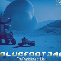 Bluefootjai - The Possibilities of Life [Record Union]