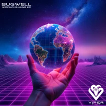 Bugwell - World Is Mine EP [Viper Recordings]