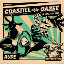 Coastill, Dazee, Kinetiks MC - Rude [Ruffneck Ting]