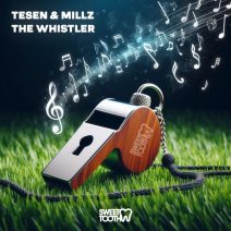 DJ Millz, Tesen - The Whistler [Sweet Tooth Recordings]