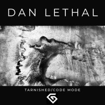 Dan Lethal, Tom Hostile - Tarnished Code Mode - GII016 [GIIDUP Music]