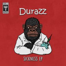 Durazz - Sickness EP [Gorilla Warfare]