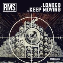 RMS - Loaded Keep Movin' [Yard Recordings]