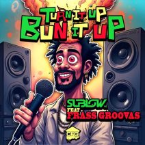 Sublow Hz, Frass Groovas - Turn it up Bun it up [CFG Music]