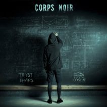 Tryst Temps, The Clamps, Skulpt - Corps Noir [Kosenprod]
